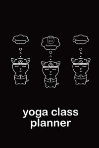 Three cats meditating yoga class planner