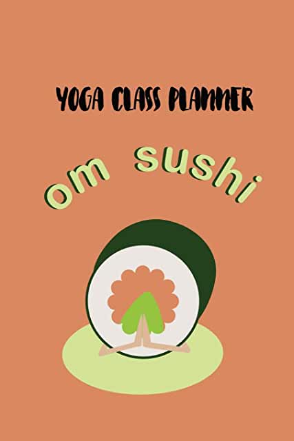 Om Sushi Yoga Class Planner