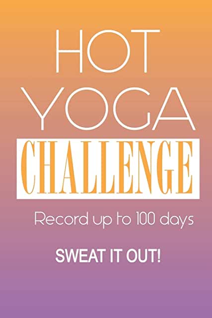Hot yoga challenge 100 days