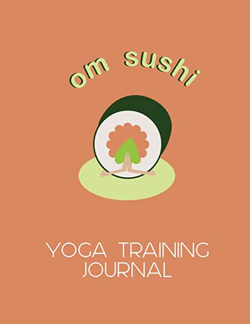 Om Sushi yoga training journal